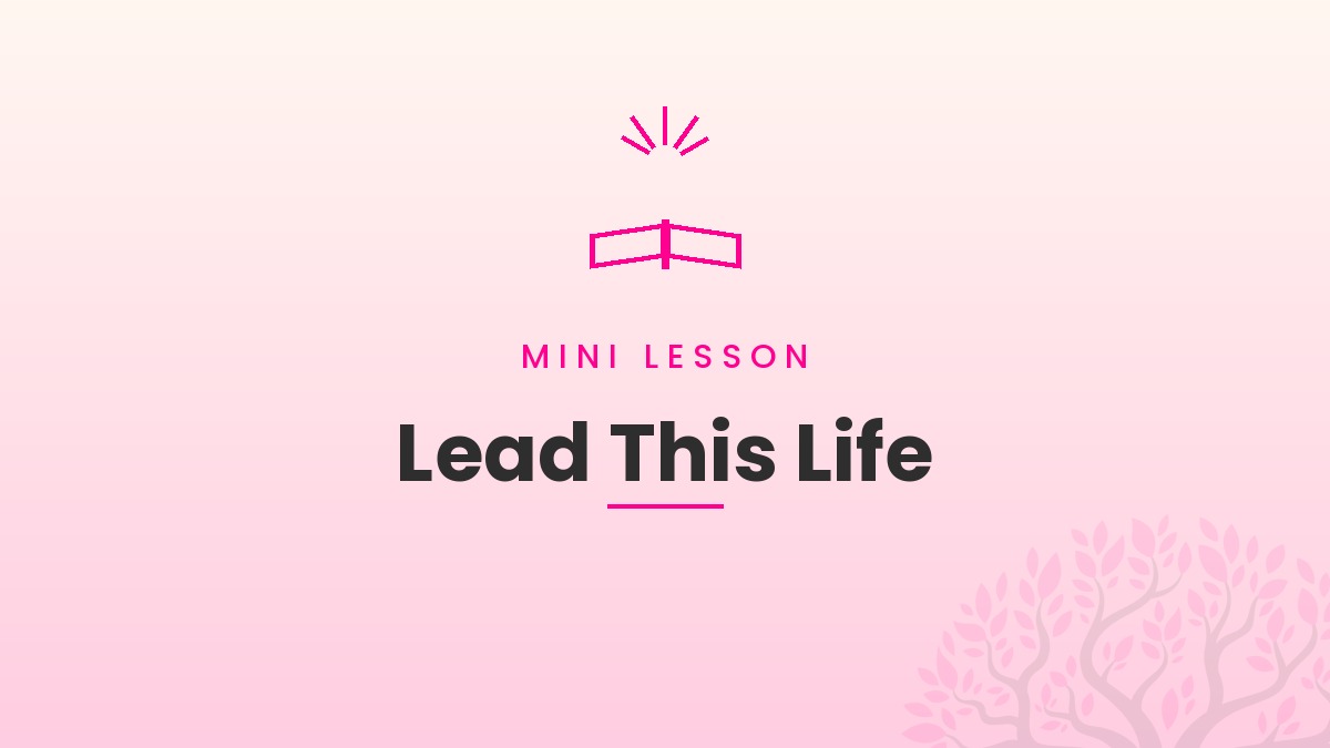 Lead This Life: Being Faithful in the Season You're Actually In