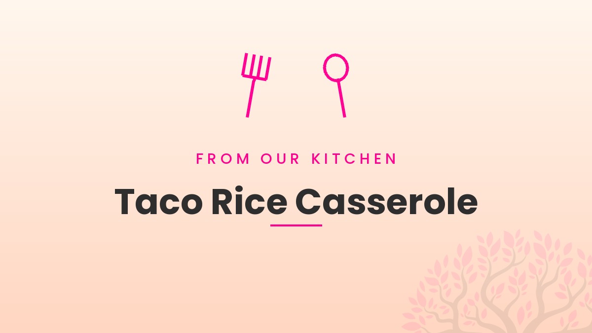Taco Rice Casserole